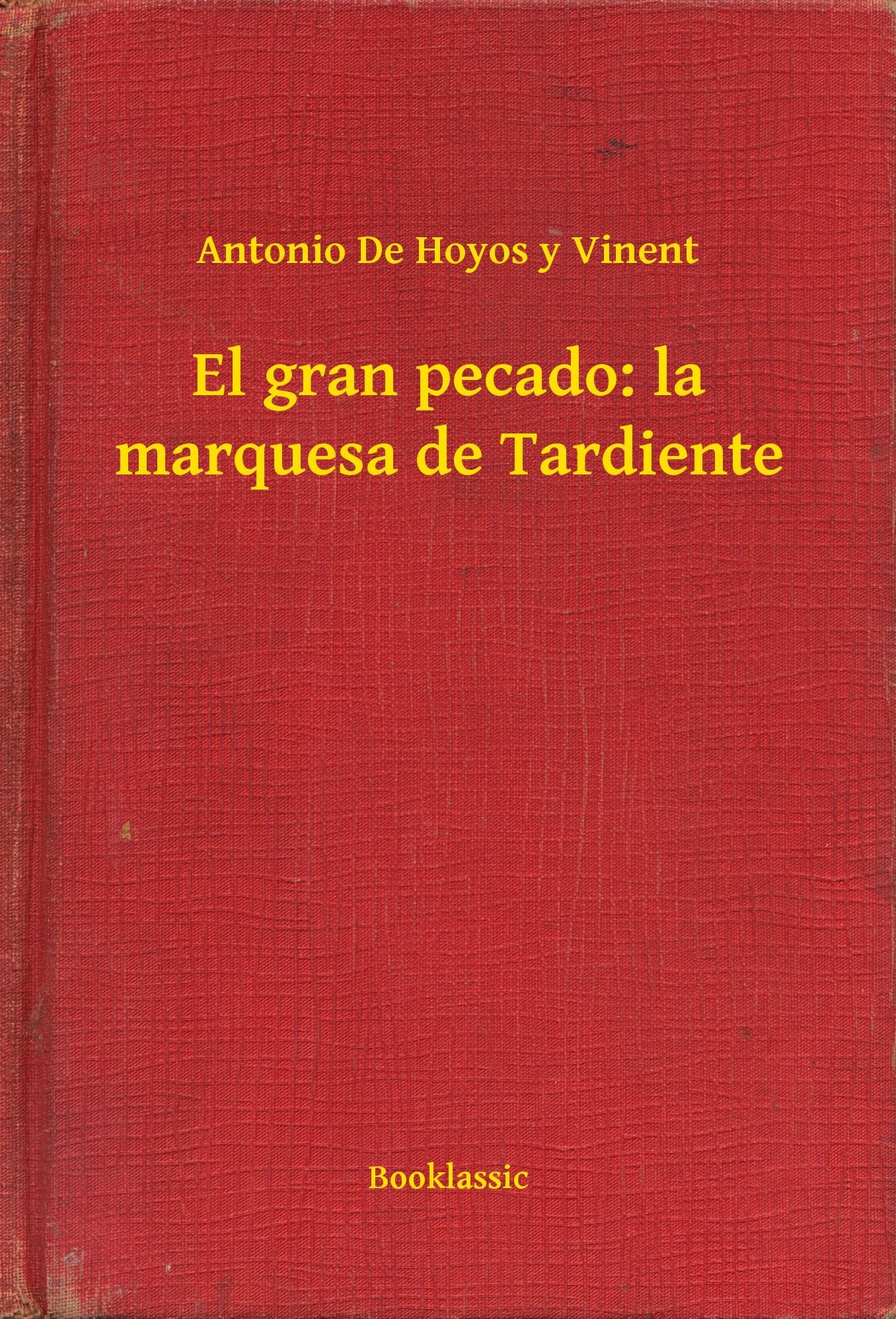 El gran pecado: la marquesa de Tardiente
