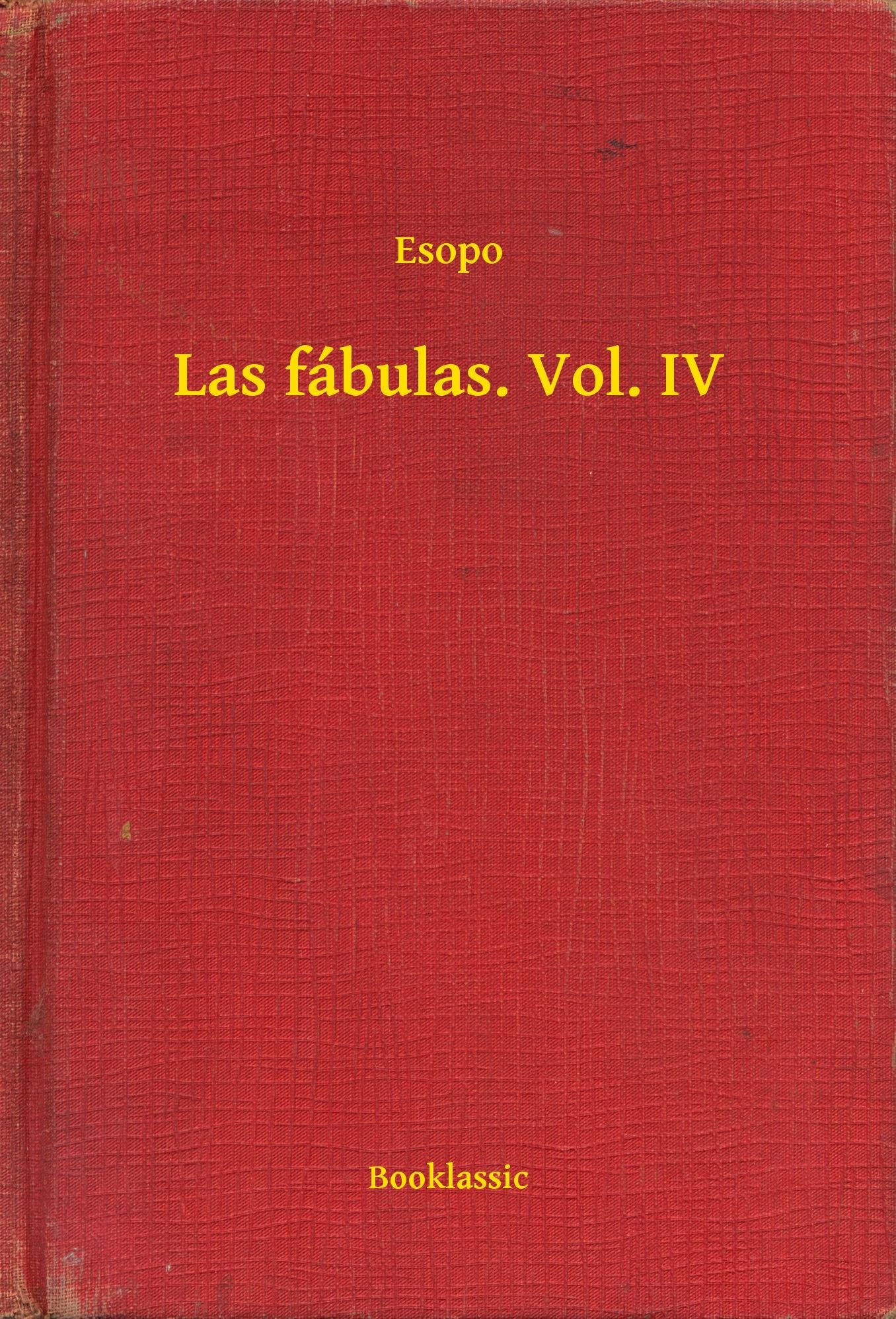 Las fábulas. Vol. IV