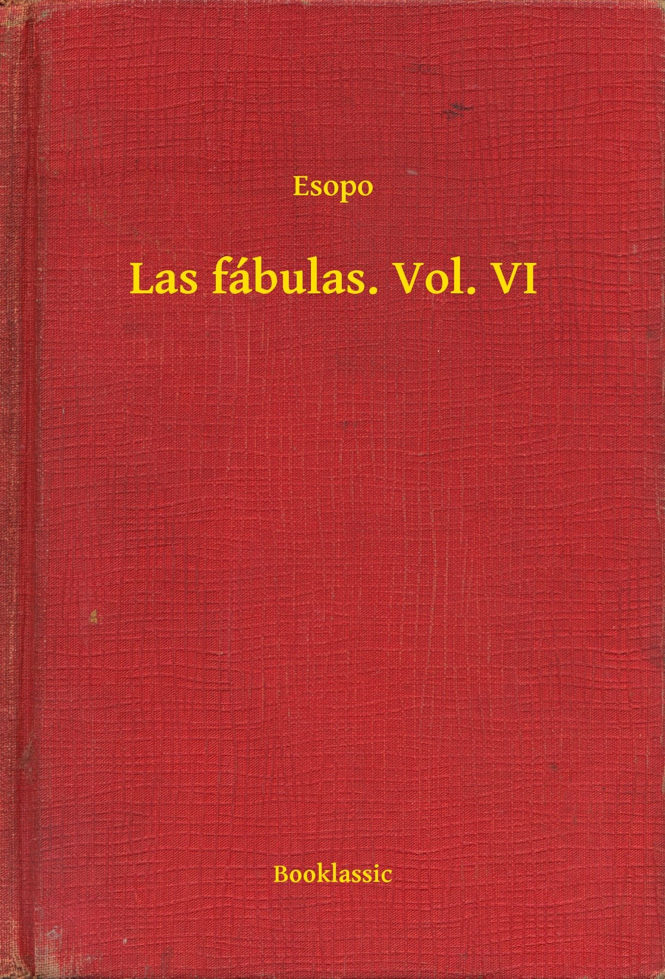 Las fábulas. Vol. VI