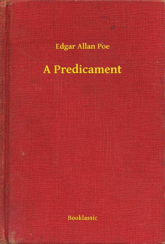 A Predicament
