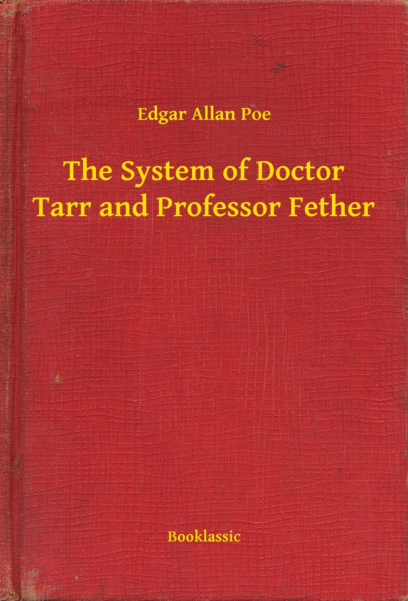 The System of Doctor Tarr and Professor Fether