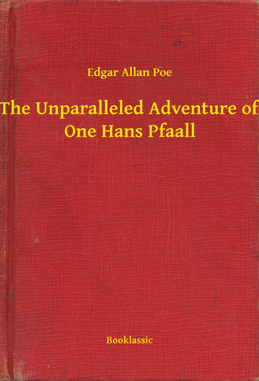 The Unparalleled Adventure of One Hans Pfaall