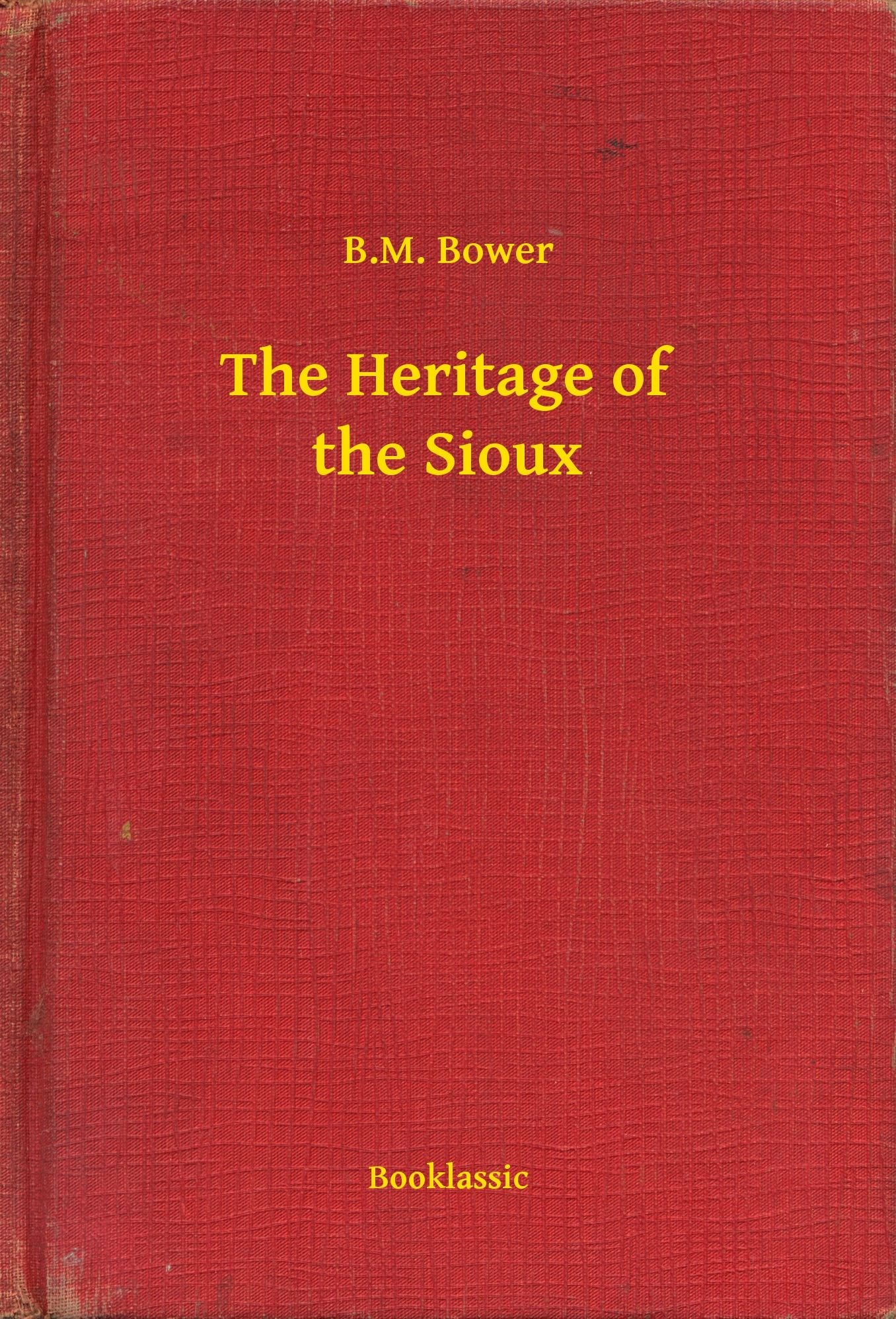 The Heritage of the Sioux