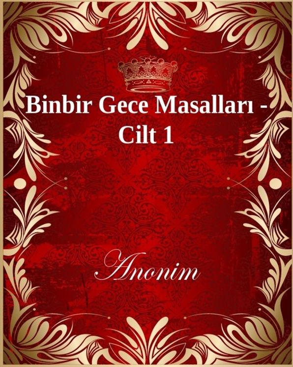 Binbir Gece Masalları - Cilt 1