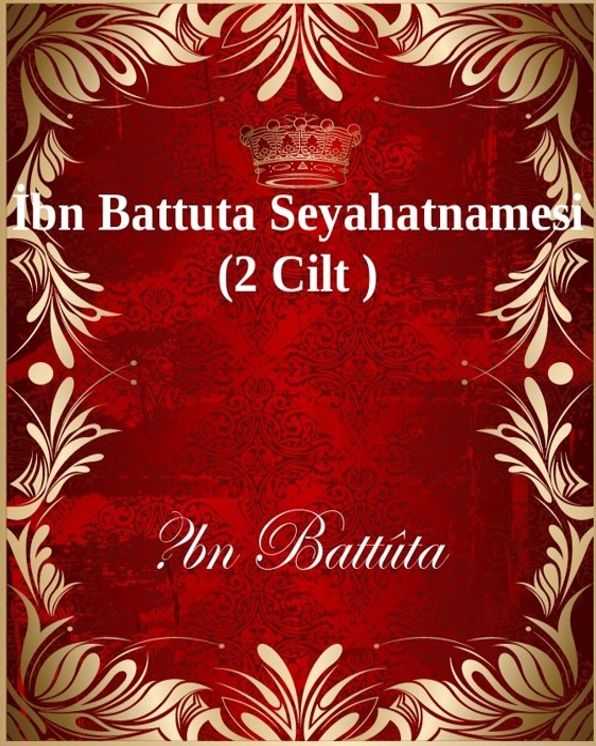 Ibn Battuta Seyahatnamesi (2 Cilt )