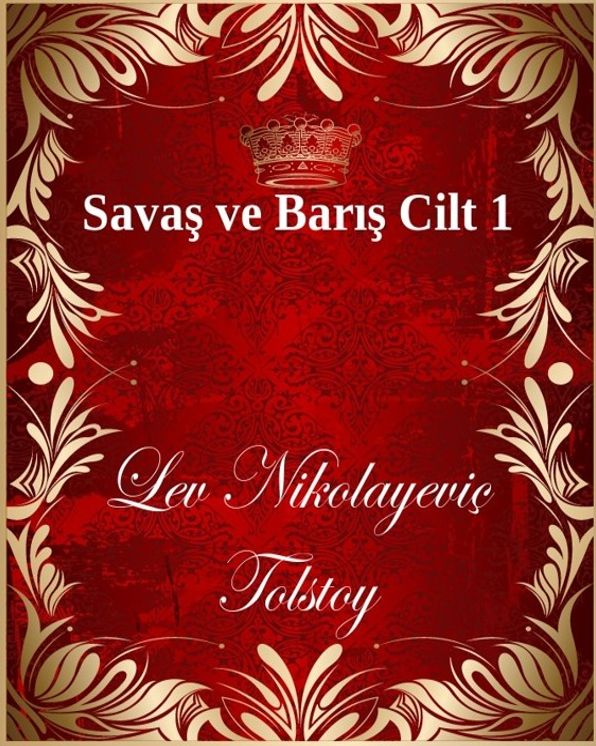 Savaş ve Barış Cilt 1