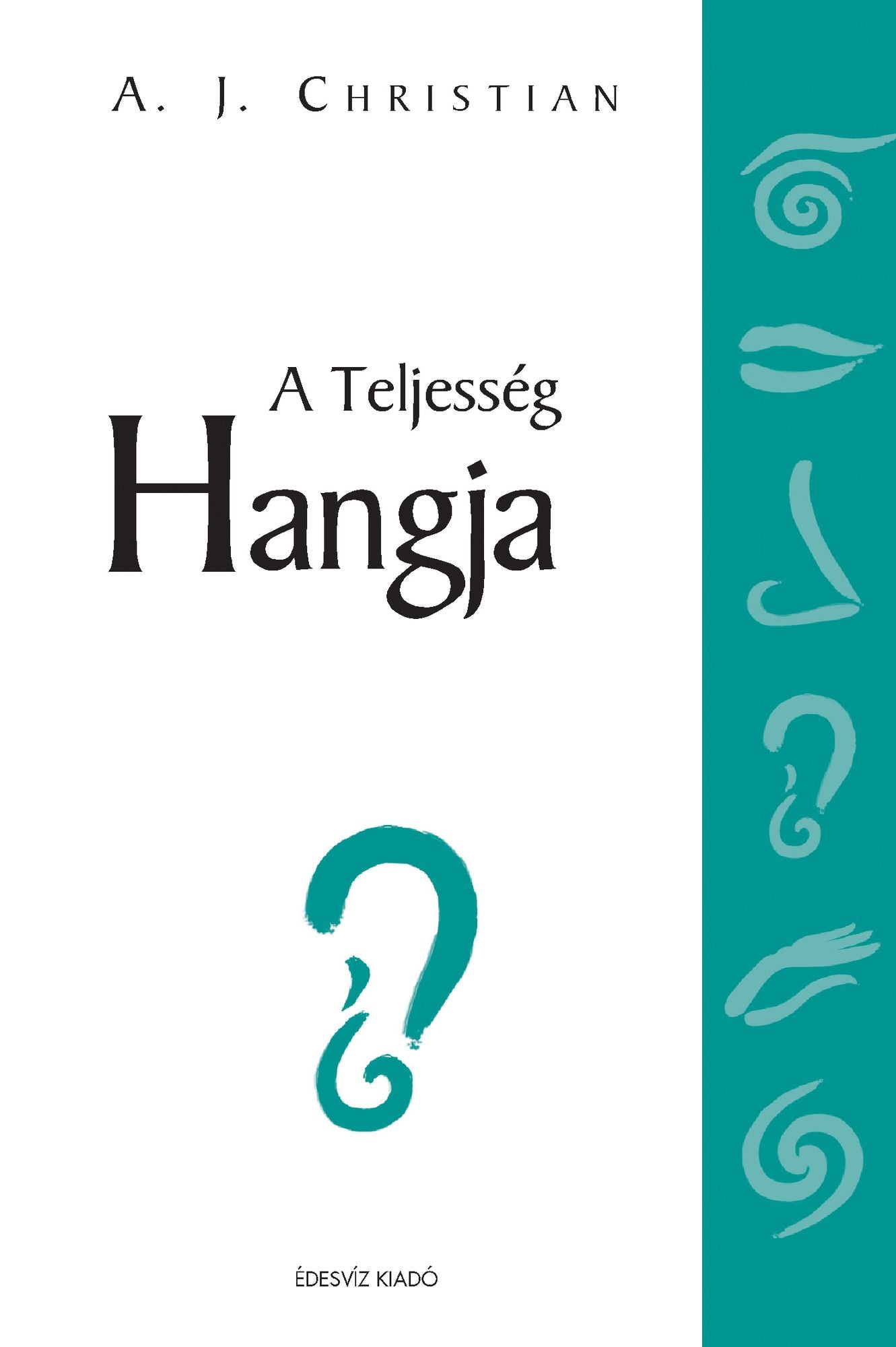 A teljesség hangja