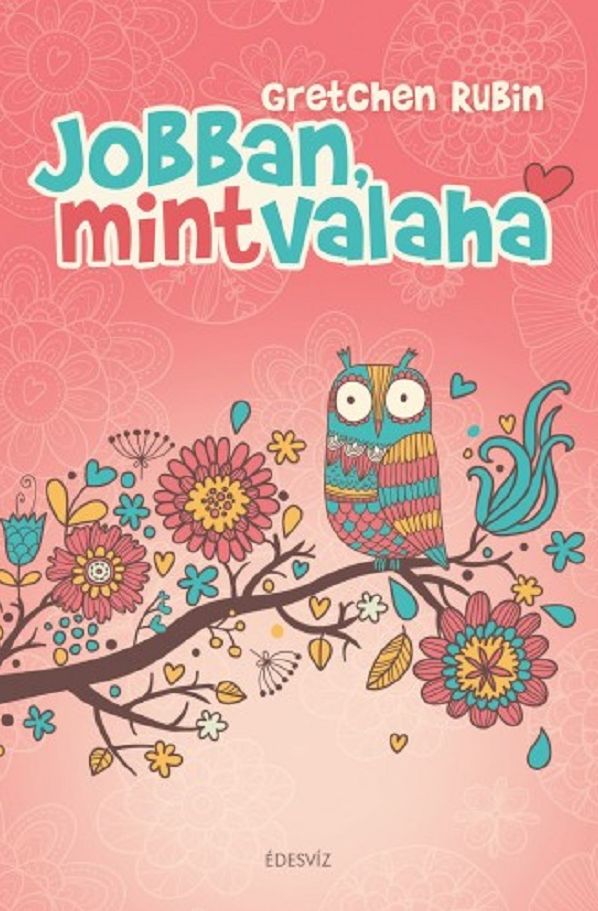 Jobban, mint valaha