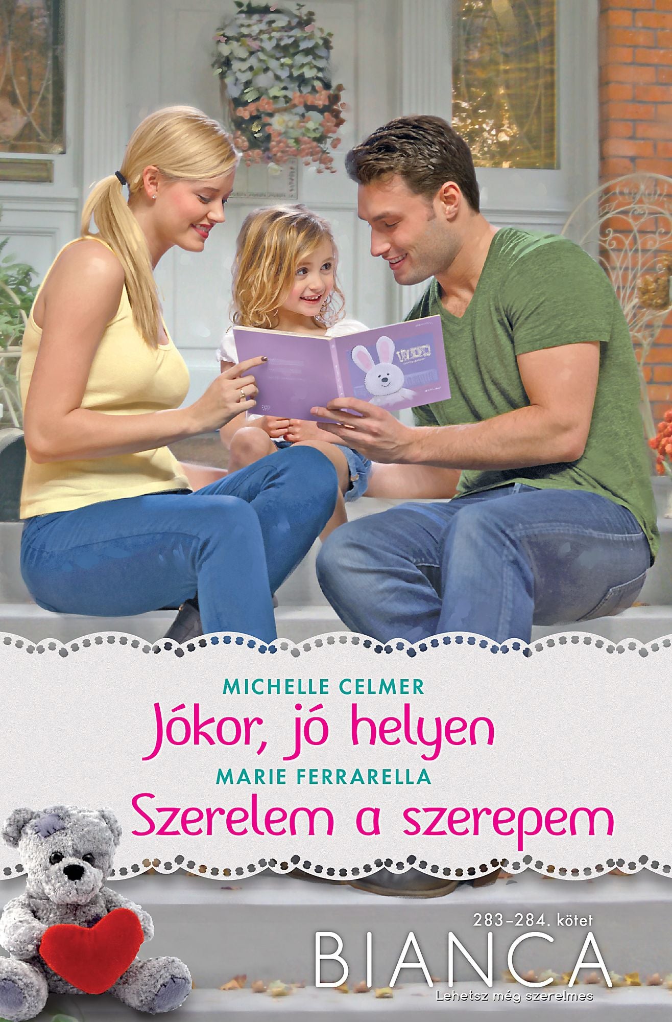 Bianca 283-284. kötet (Jókor, jó helyen; Szerelem a szerepem)