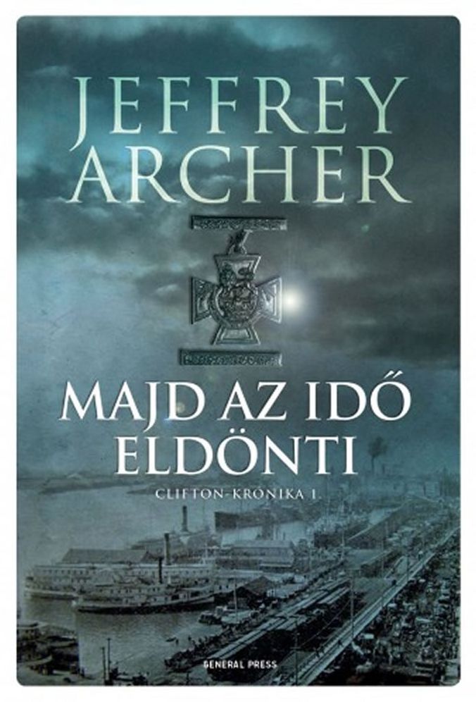 Majd az idő eldönti - Clifton-krónika 1.