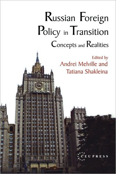 Russian Foreign Policy In Transition