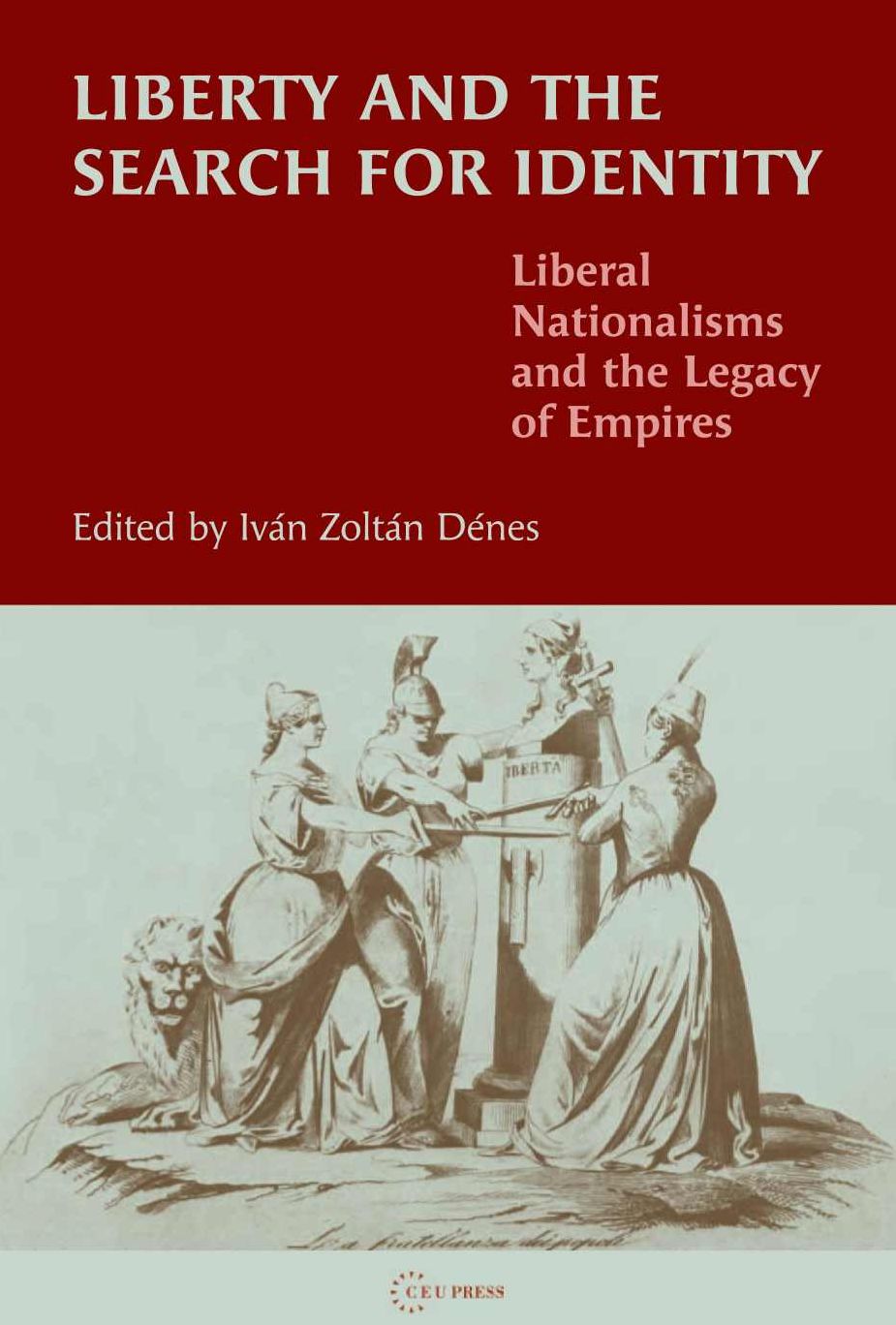 Liberty And The Search For Identity