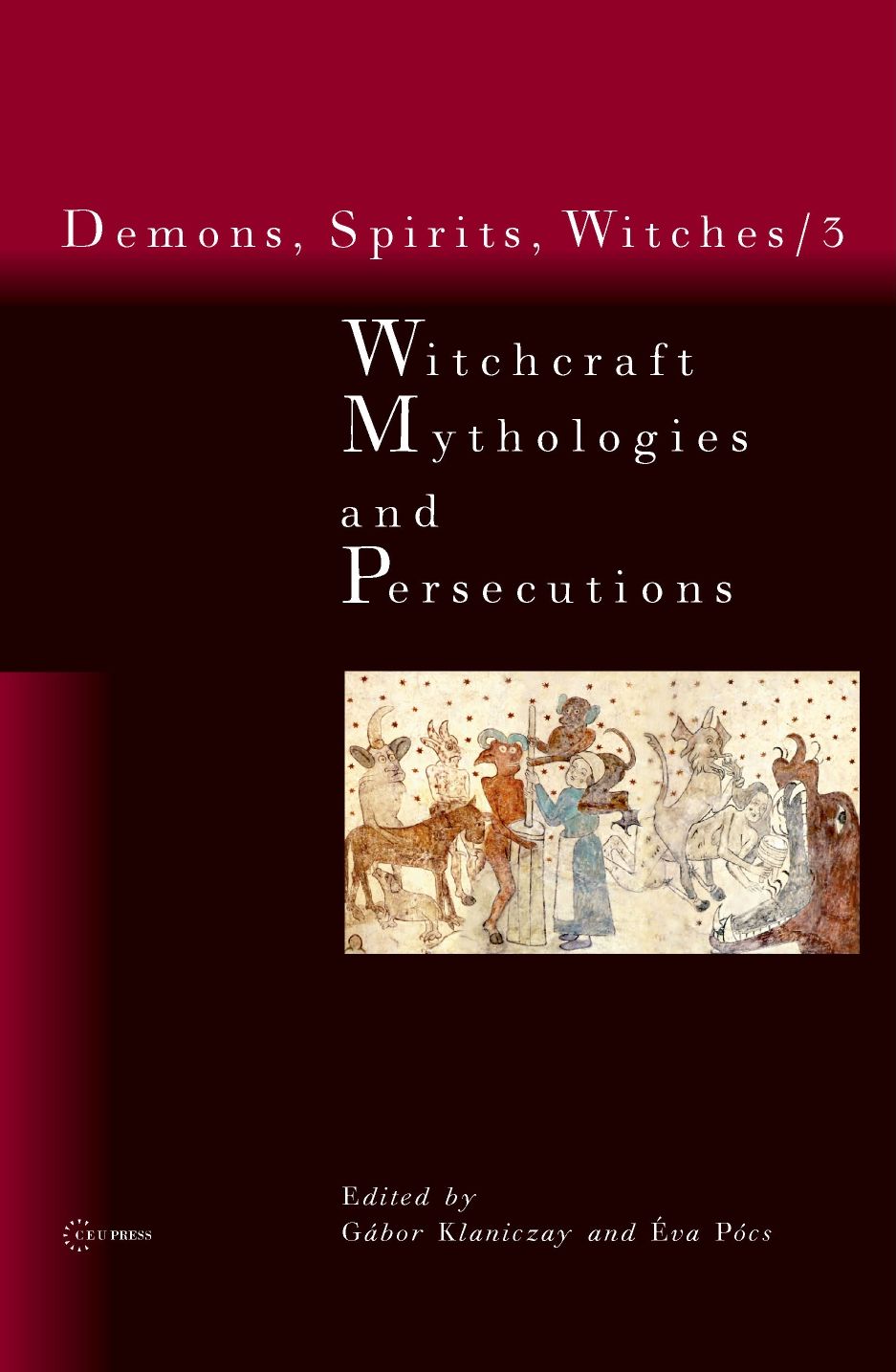 Witchcraft Mythologies And Persecutions