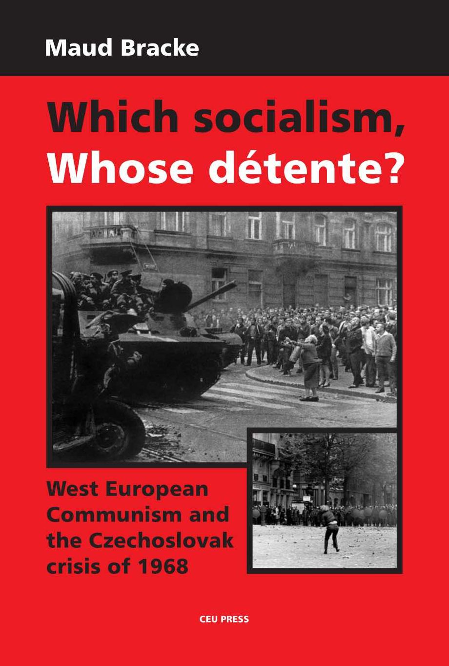 Which Socialism, Which Detente?
