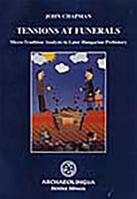 Tensions at Funerals: Micro-Tradition Analysis in Later Hungarian Prehistory