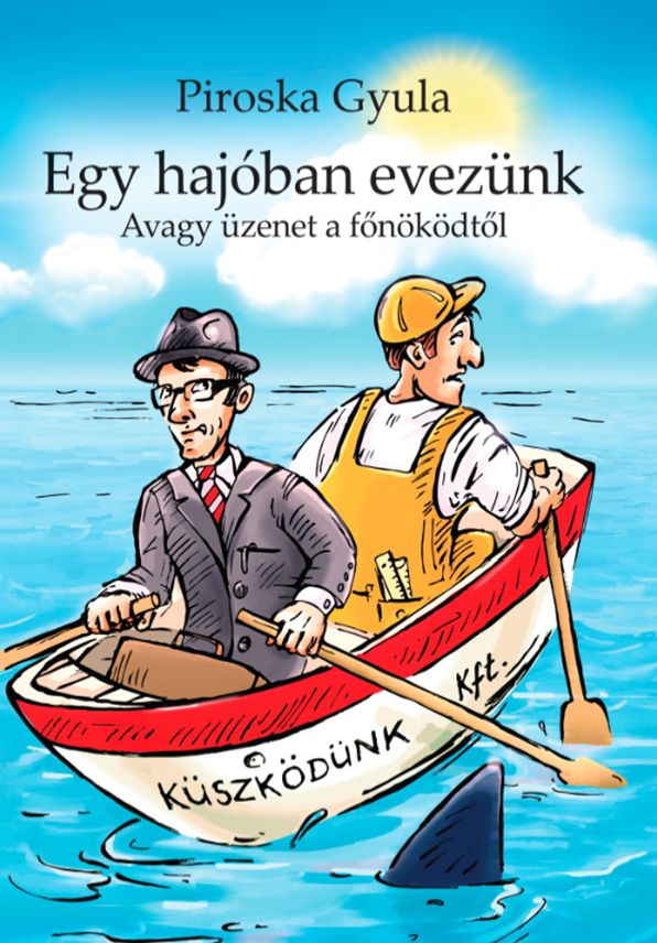 Egy hajóban evezünk : Hogy ne érezze magát egyedül a cégvezető
