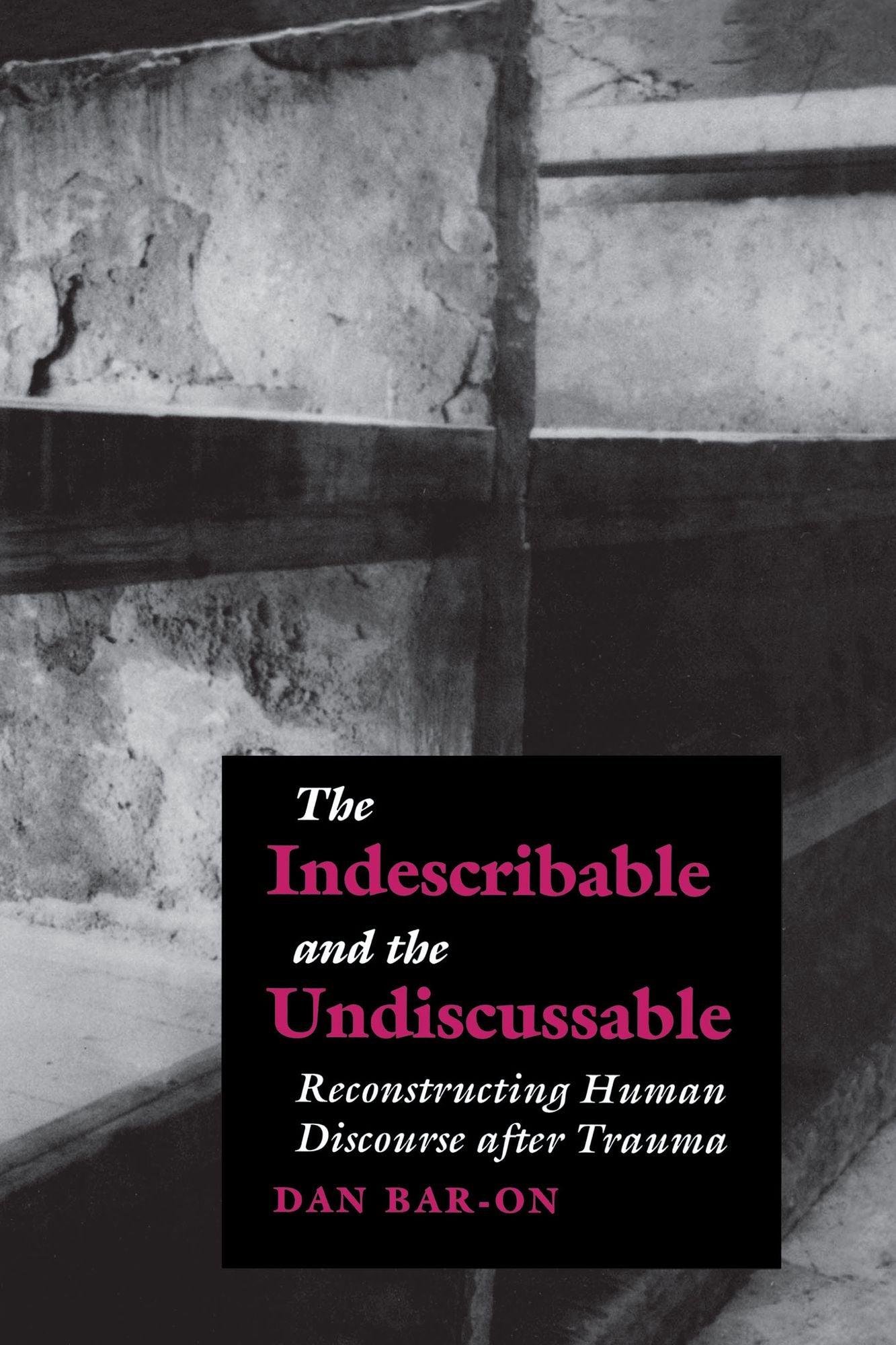 The Indescribable And The Undiscussable
