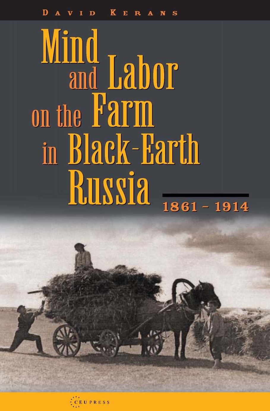 Mind and Labor on the Farm in Black-Earth Russia