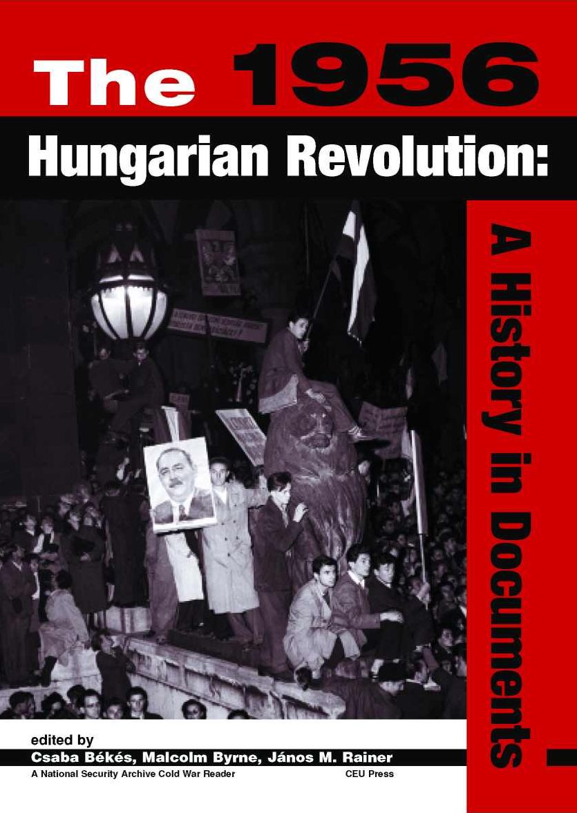 1956 Hungarian Revolution: A History in Documents