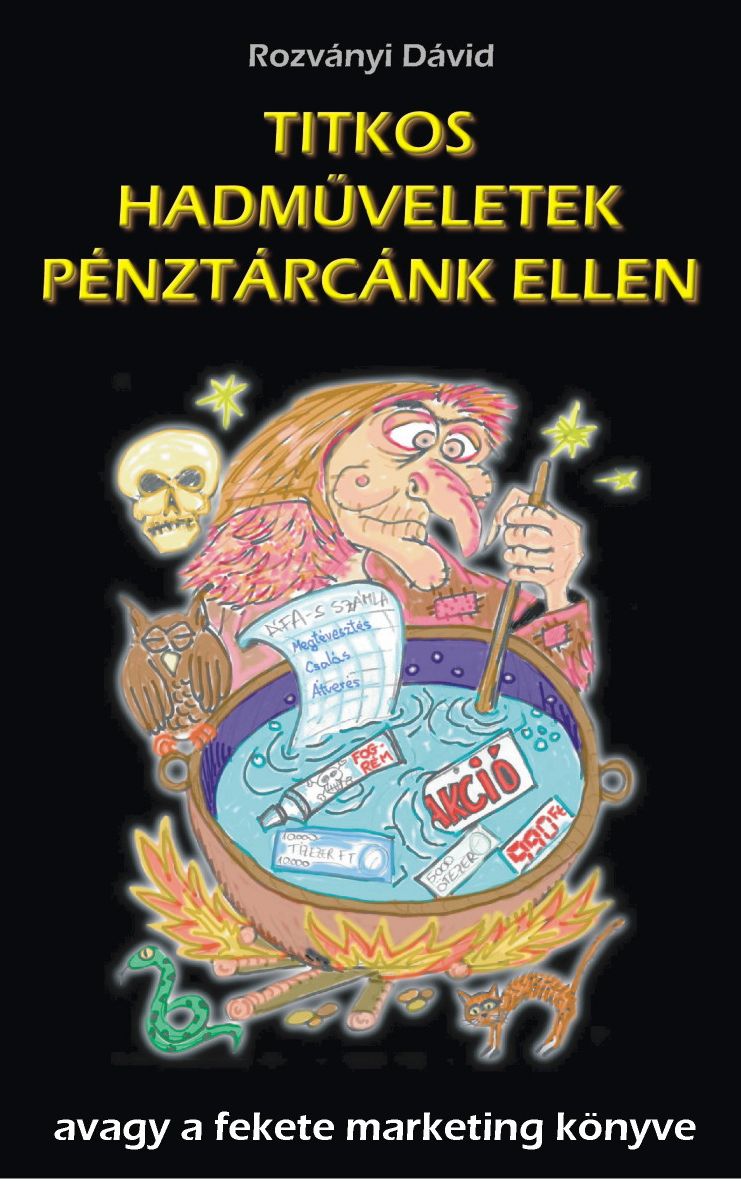 Titkos hadmuveletek pénztárcánk ellen
