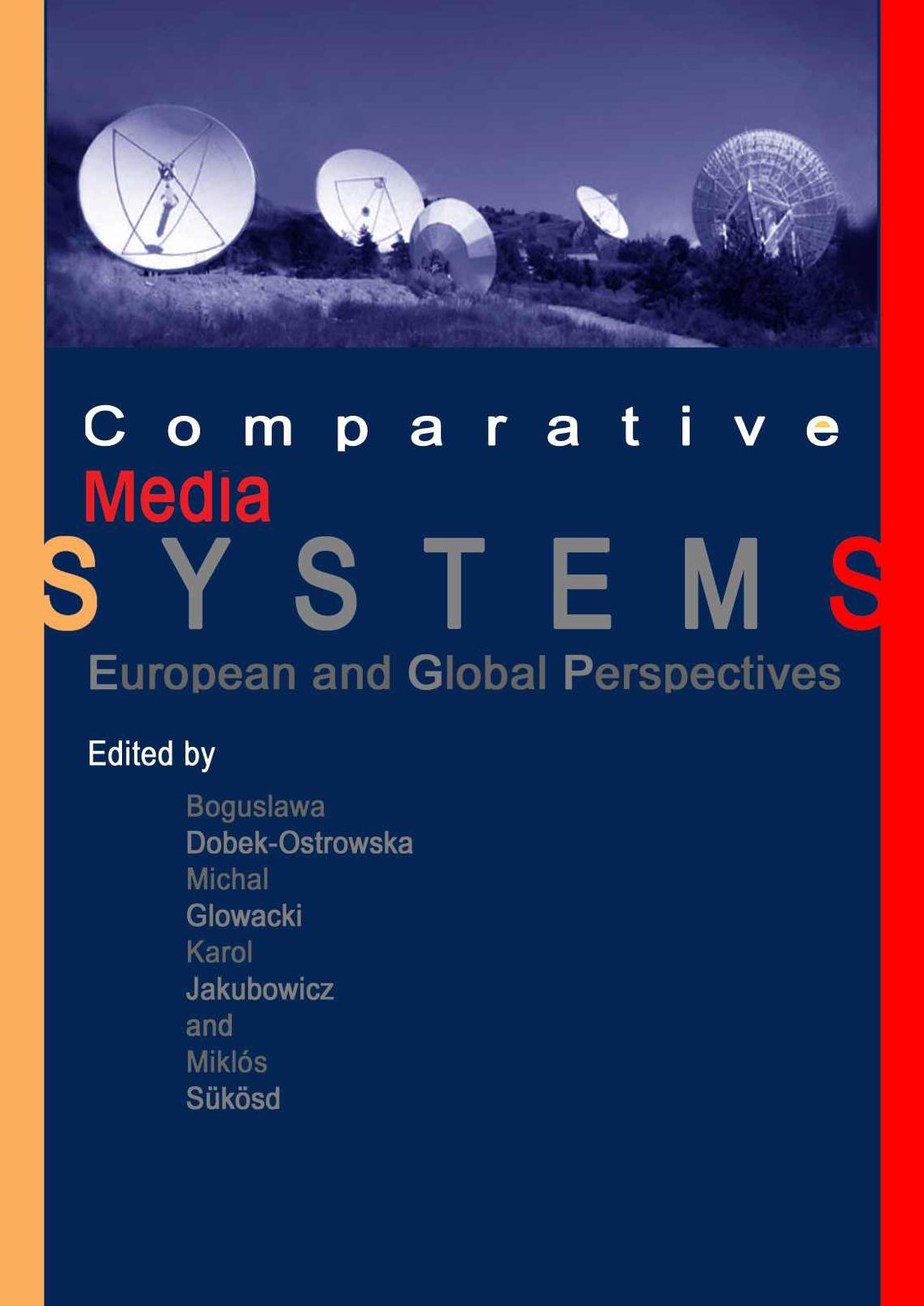 Classifying National Media Systems: How Different, How Similar?