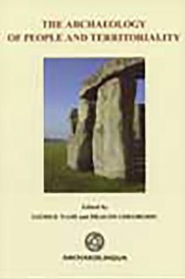 The Archaeology of People and Territoriality