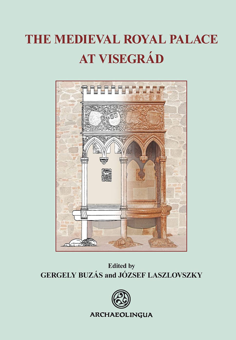 The Medieval Royal Palace at Visegrad