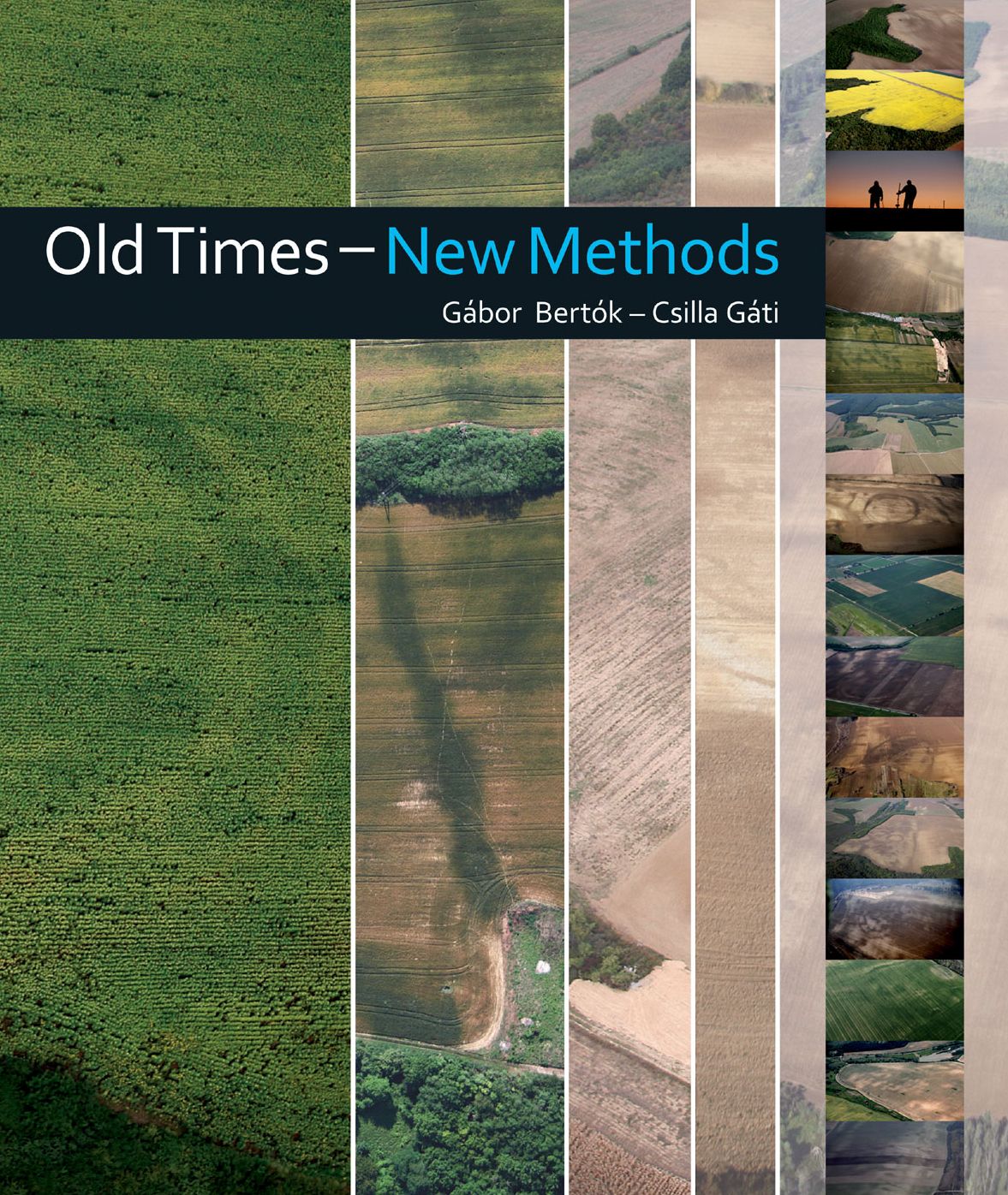 Old Times - New Methods: Non-Invasive Archaeology in Baranya County (Hungary) 2005-2013
