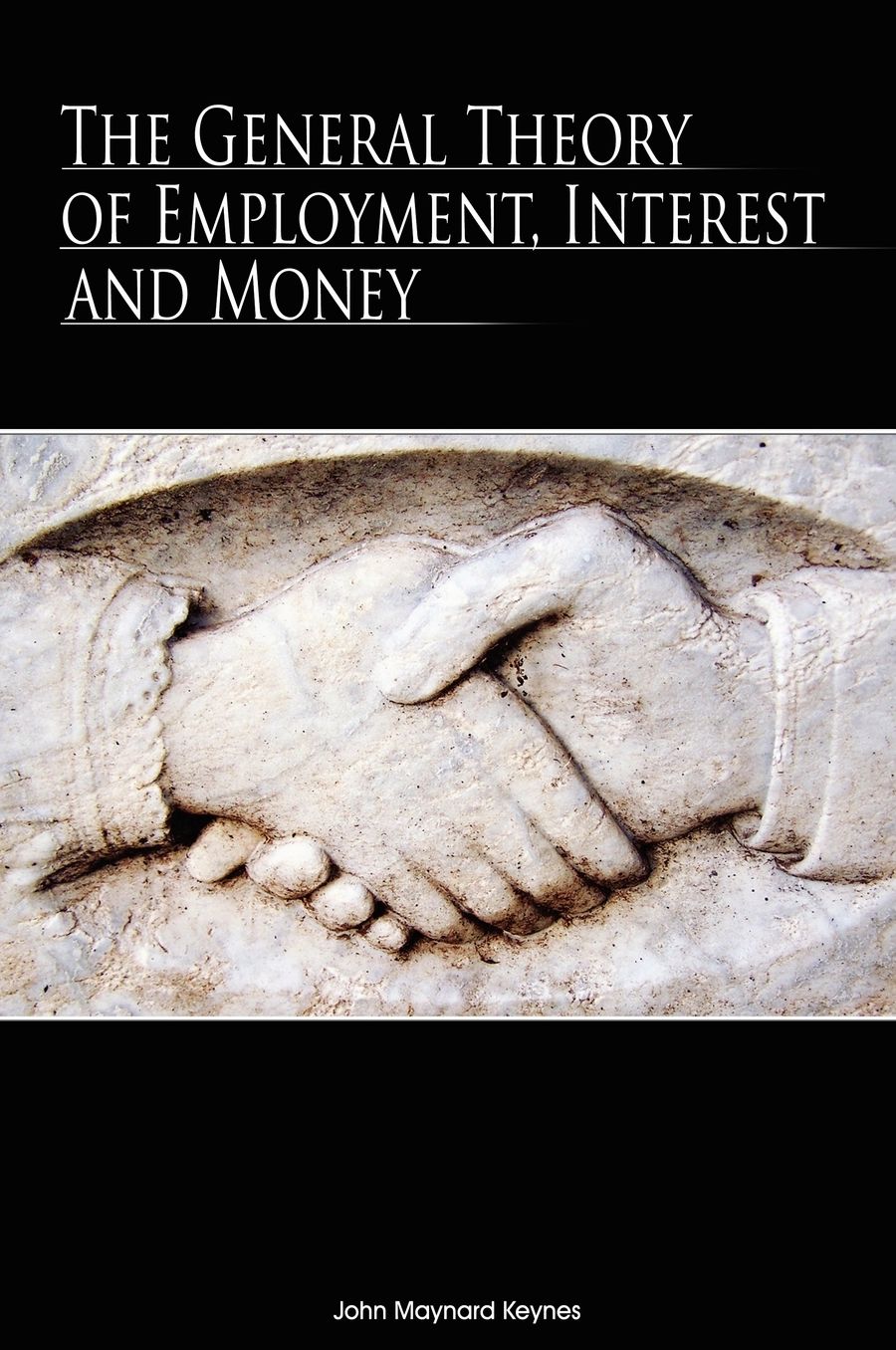 The General Theory Of Employment, Interest And Money