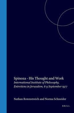Spinoza - His Thought and Work: Entretiens in Jerusalem, 6-9 September 1977