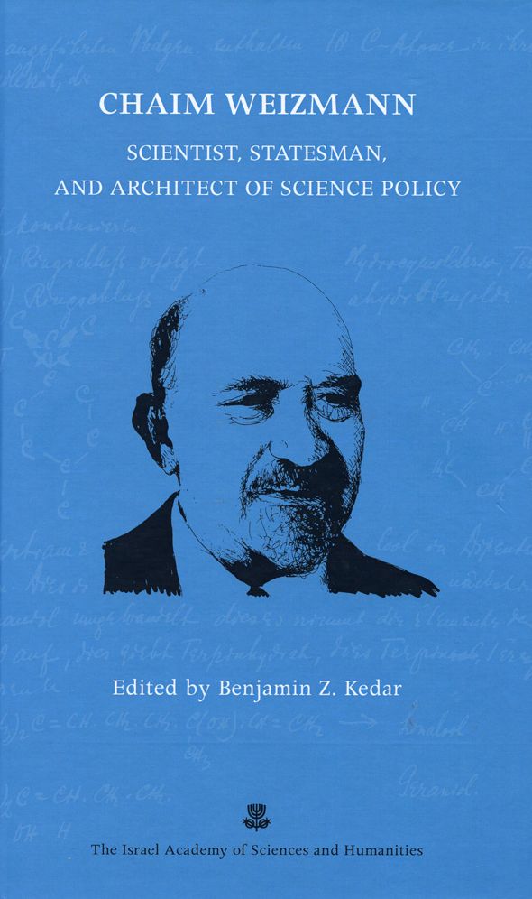 Chaim Weizmann: Scientist, Statesman, and Architect of Science Policy