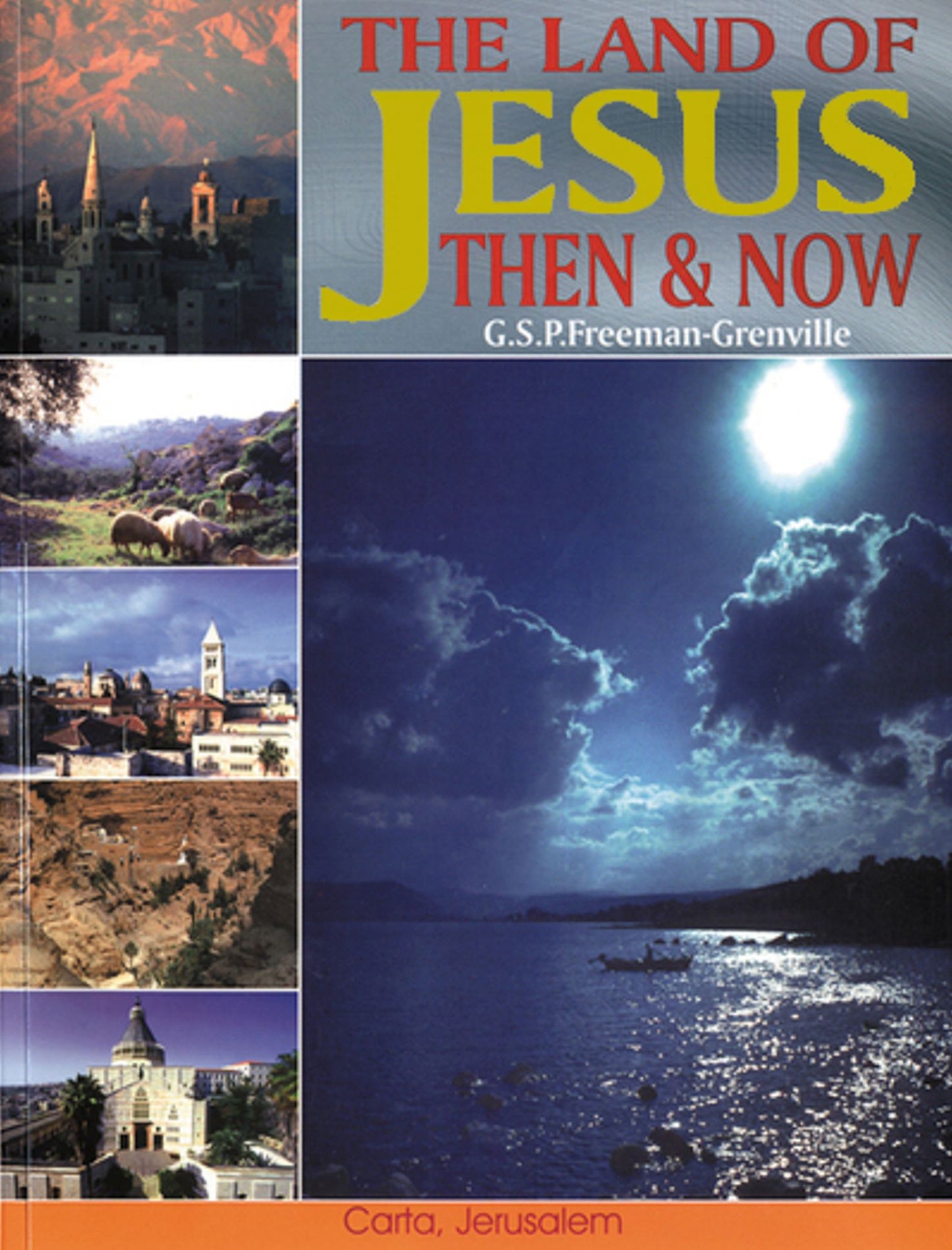 Land of Jesus Then and Now