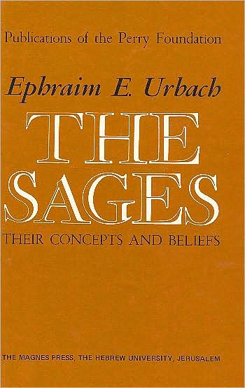The Sages: Their Concepts and Beliefs