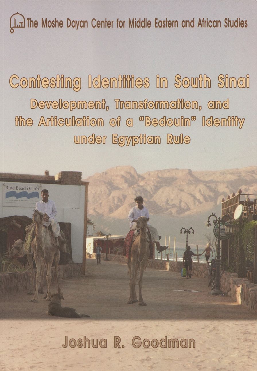 Contesting Identities in South Sinai: Development, Transformation, and the Articulation of a "Bedouin" Identity Under Egyptian Rule