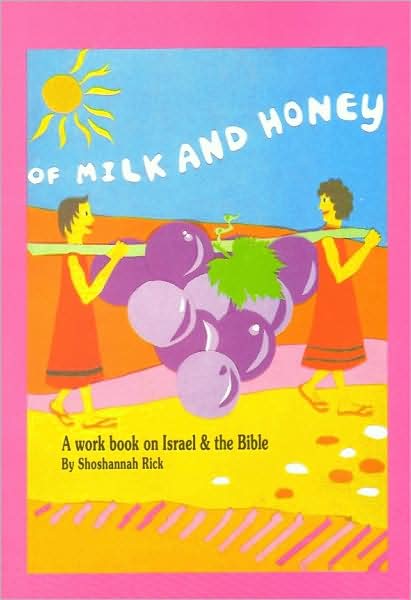 Of Milk and Honey: A Workbook on Israel & the Bible for English Speakers