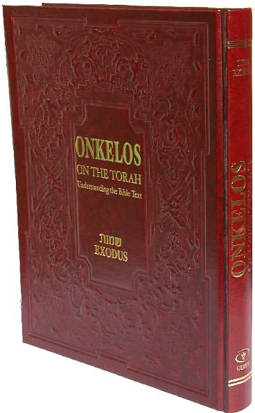 Onkelos: on the Torah. Understanding the Bible Text, Exodus