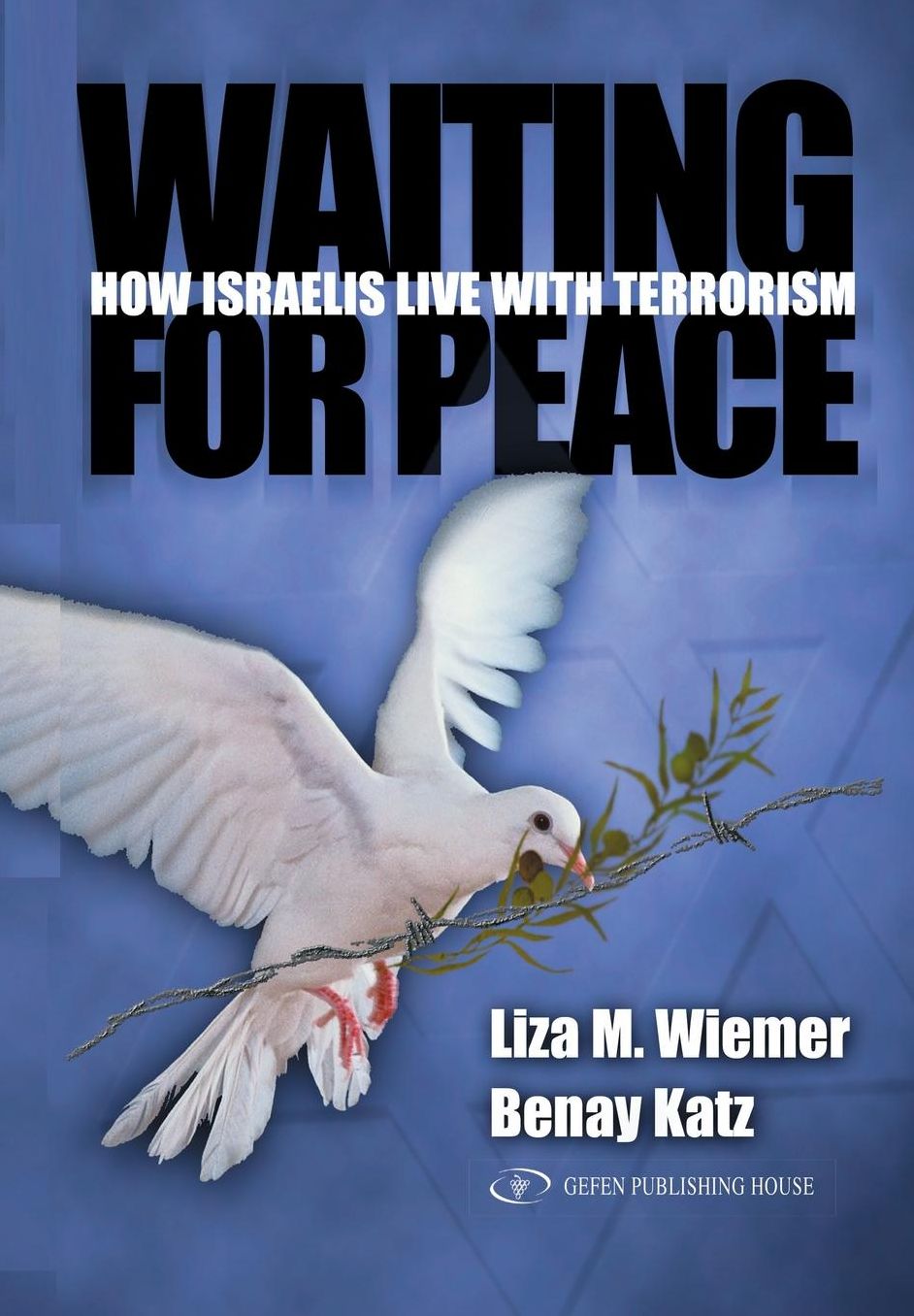 Waiting For Peace: How Israelis Live With Terrorism