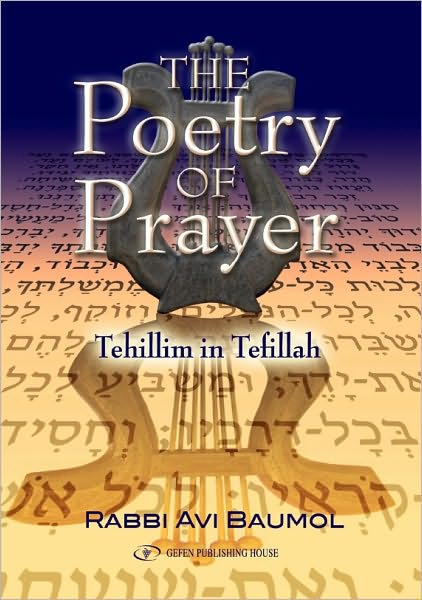 The Poetry of Prayer: Tehillim in Tefillah