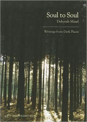 Soul to Soul: Writings from Dark Places