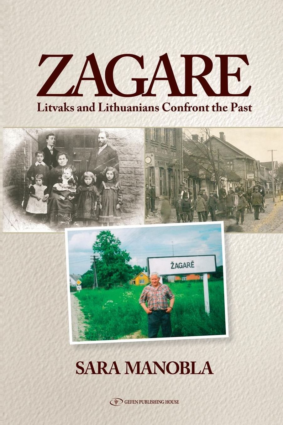 Zagare: Litvaks and Lithuanians Confront the Past