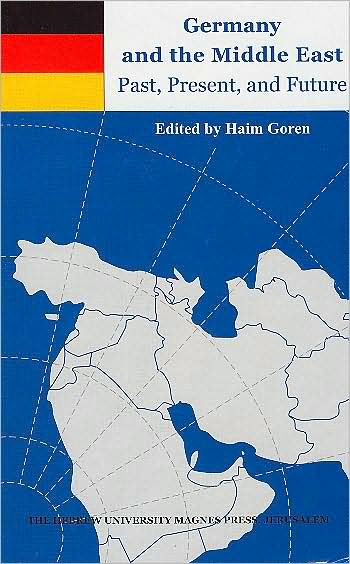 Germany and the Middle East: Past, Present, Future: World Powers and the Middle East
