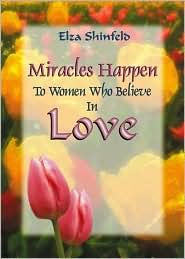 Miracles Happen to Women Who Believe in Love