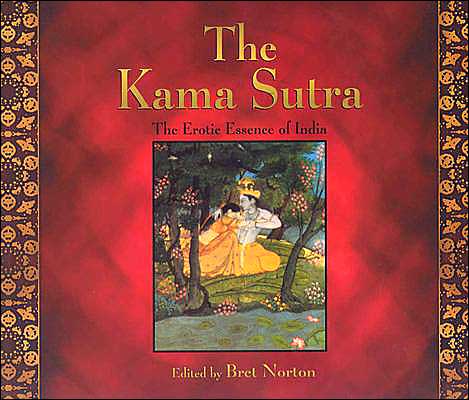 The Kama Sutra: The Erotic Essence of India