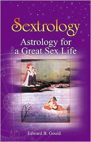 Sextrology: Astrology for a Great Sex Life