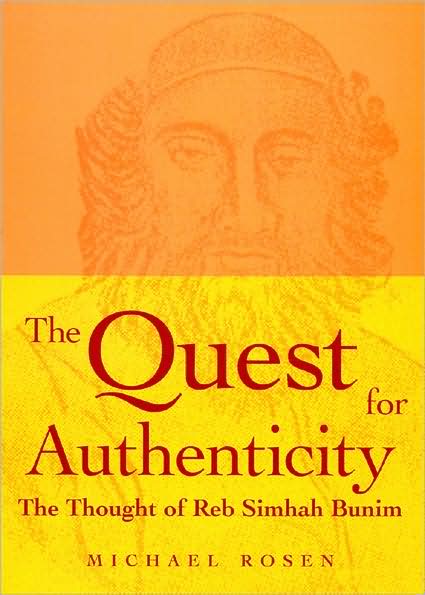 The Quest for Authenticity : The Thought of Reb Simhah Bunim