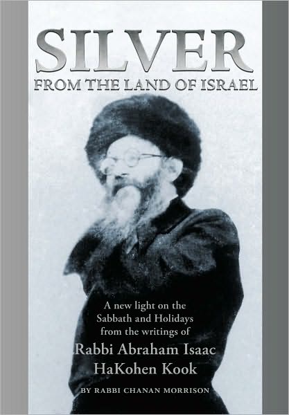 Silver from the Land of Israel: A New Light on the Sabbath & Holidays