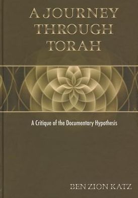 A Journey Through Torah: A Critique of the Documentary Hypothesis