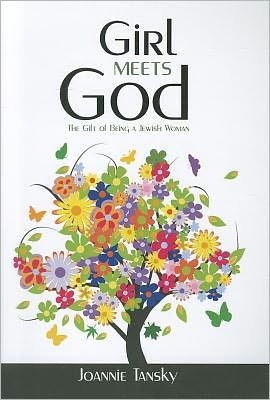 Girl Meets God: The Gift of Being a Jewish Woman
