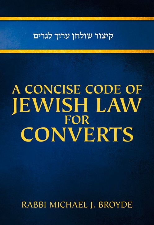 A Concise Code of Jewish Law for Converts