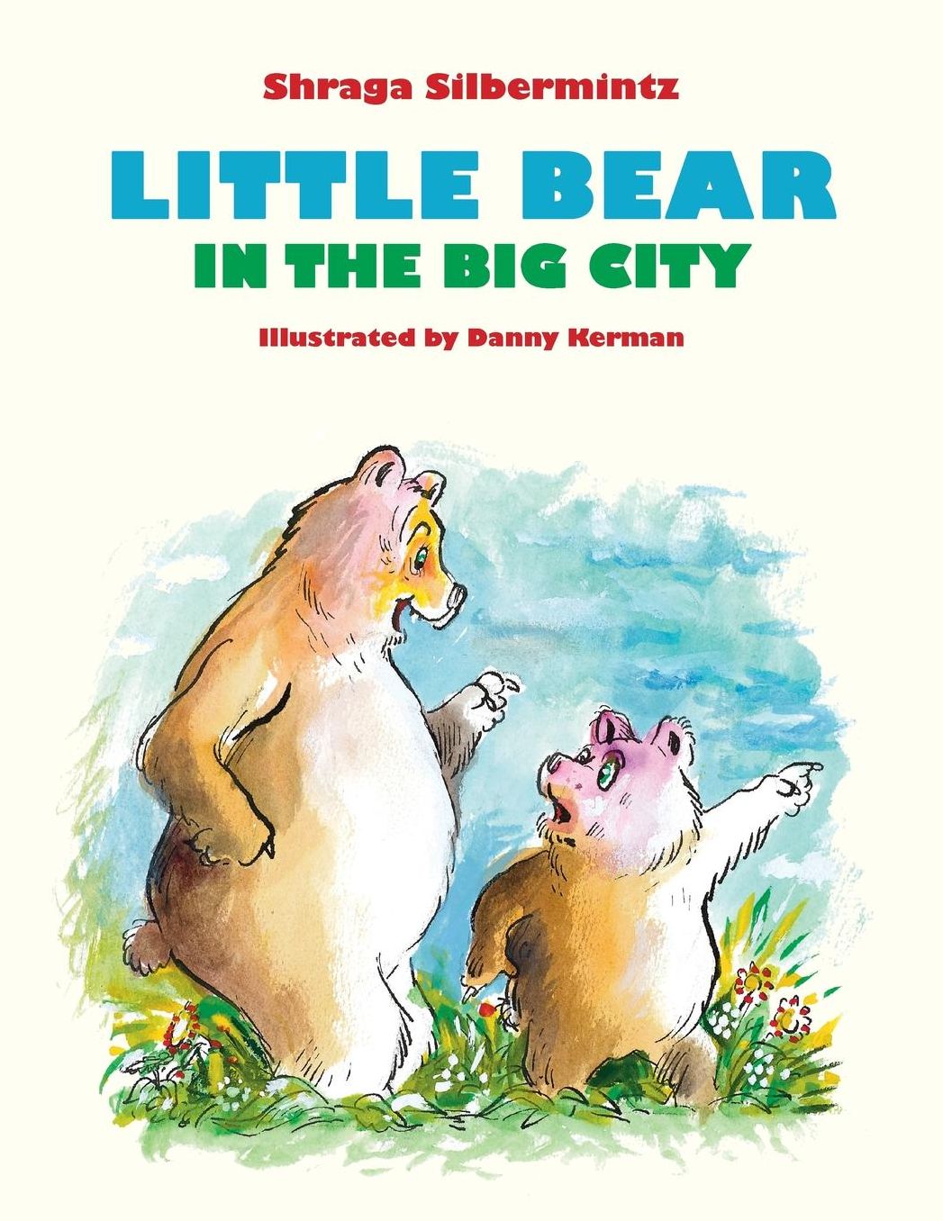 Little bear in the big city: Children's book